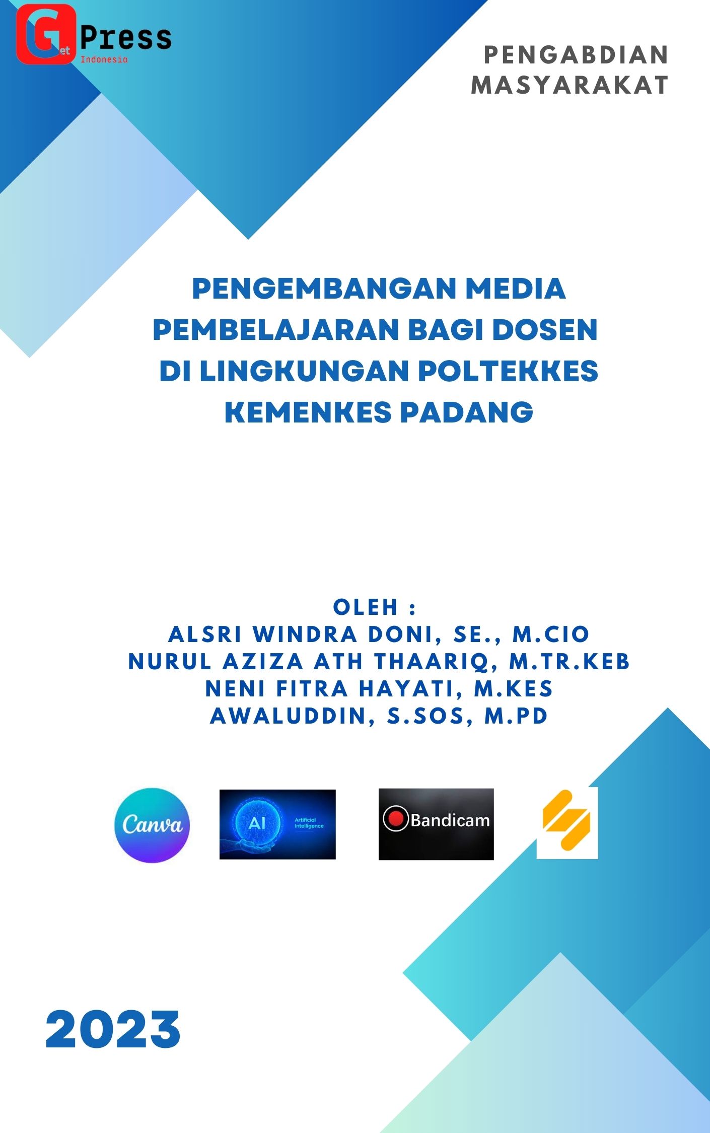 PENGEMBANGAN MEDIA PEMBELAJARAN BAGI DOSEN DI LINGKUNGAN POLTEKKES KEMENKES PADANG